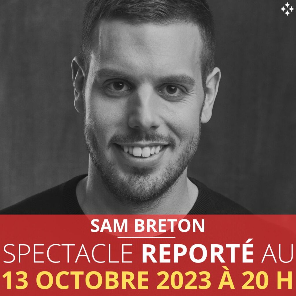 REPORT du spectacle de Sam Breton - RDL en spectacles